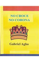 No Croce No Corona
