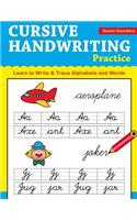 Cursive Handwriting Practice: Learn to Write & Trace Alphabets and Words