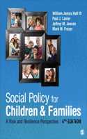 Social Policy for Children and Families: A Risk and Resilience Perspective