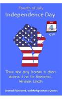 Fourth of July American Independence Day: Journal/Notebook with Independence Quotes (Independence Day Gifts)