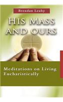 His Mass and Ours