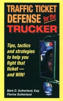 Traffic Ticket Defense for the Trucker