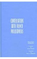 Conversations with French Philosophers