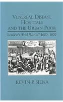 Venereal Disease, Hospitals and the Urban Poor