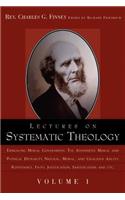 Lectures on Systematic Theology Volume 1: (Complete Works of Charles G. Finney)