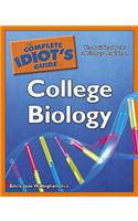 The Complete Idiot's Guide to College Biology