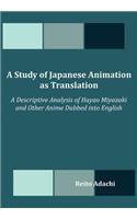 Study of Japanese Animation as Translation