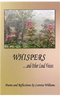 Whispers...and Other Loud Voices