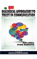 Dialogical Approaches to Trust in Communication