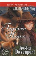 Forever Home [A McIntyre's Folly Story] (Siren Publishing Classic): (English)