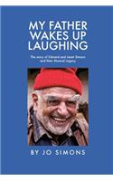 My Father Wakes Up Laughing