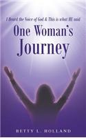 I Heard the Voice of God & This is what HE said: One Woman's Journey