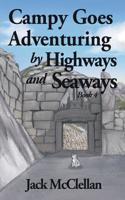 Campy Goes Adventuring by Highways and Seaways: Book 4