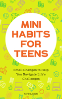 Mini Habits for Teens