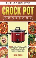 The Complete Crock Pot Cookbook