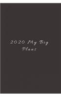 2020 My Big Plans: Lined Journal, Lined Notebook, Gift ideas Notepad