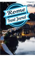 Rome Travel Journal: A Creative Journal for recording your Travel Adventures and Vacation Experiences