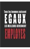 Tous Les Hommes naissent Egaux, Les Meilleurs deviennent Epiciers carnet de notes