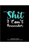 Shit I can't remember 2020 Monthly Planner