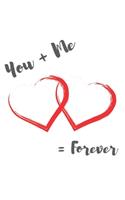 You + Me = Forever