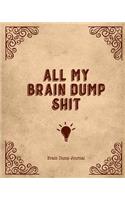 All My Brain Dump Shit, Brain Dump Journal