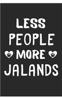 Less People More Jalands