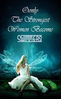 Only The Strongest Women Become Swimmers