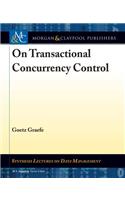 On Transactional Concurrency Control