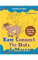 Easy Connect The Dots & Mazes Activities For Kids - Activities 3 Year Old Edition