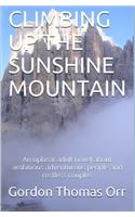 Climbing Up the Sunshine Mountain