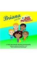 Briana and the Bully Buster Brigade