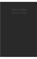 taccuino pagine nere: Journal libretto D'appunti Blocco Notes Quaderno Agendina Diario Giornale Per Uomini e Donne