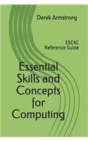 Essential Skills and Concepts for Computing: ESC4C Reference Guide(1 Strong Start Computing)
