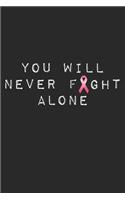 You Will Never Fight Alone
