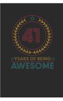 41 Years Of Being Awesome: Dotted Bullet Notebook - Awesome Birthday Gift Idea