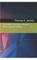 Aztec Treasure-House: New special edition