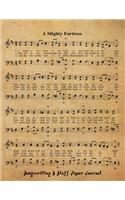 A Mighty Fortress: 8.5x11 Songwriting And Music Staff Paper Journal With 60 Weekly Two Page Spreads, Christian Musician Notebook For Song Lyrics And Composing Music, W