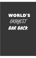 Bar Back Notebook: Lined Journal, 120 Pages, 6 x 9, Funny Dream Job, Starting New Career Gag Gift Journal Matte Finish