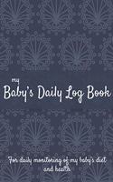 Baby Daily Log Book: Baby tracker journal - Baby feeding log - Newborn feeding chart - 185 pages, 7x10 inches - Paperback - blue background pattern