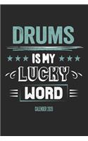Playing Drums Is My Lucky Word Calender 2020