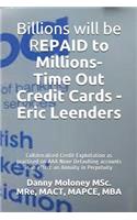 Billions Will Be Repaid to Millions- Time Out Credit Cards - Eric Leenders