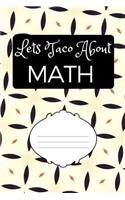 Lets Taco about Math: Graph Paper Journal