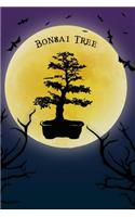 Bonsai Tree Notebook Halloween Journal: Spooky Halloween Theme Blank Lined Student Exercise Composition Book/Diary For Bonsai Indoor Plant Lovers, 6x9, 130 Pages (Halloween Edition)