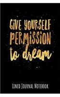 Give Yourself Permission to Dream
