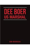 Dee Boer Us Marshal