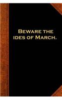 2019 Daily Planner Shakespeare Quote Beware Ides March 384 Pages: (Notebook, Diary, Blank Book)(2019 Planners Calendars Organizers Datebooks Appointment Books Agendas)
