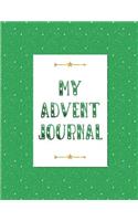 My Advent Journal: Christmas Countdown Advent Journal for Children Ages 7 to 11 with Green Sparkle Design