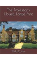 The Professor's House: Large Print