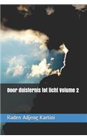 Door Duisternis Tot Licht Volume 2