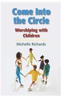 Come Into the Circle